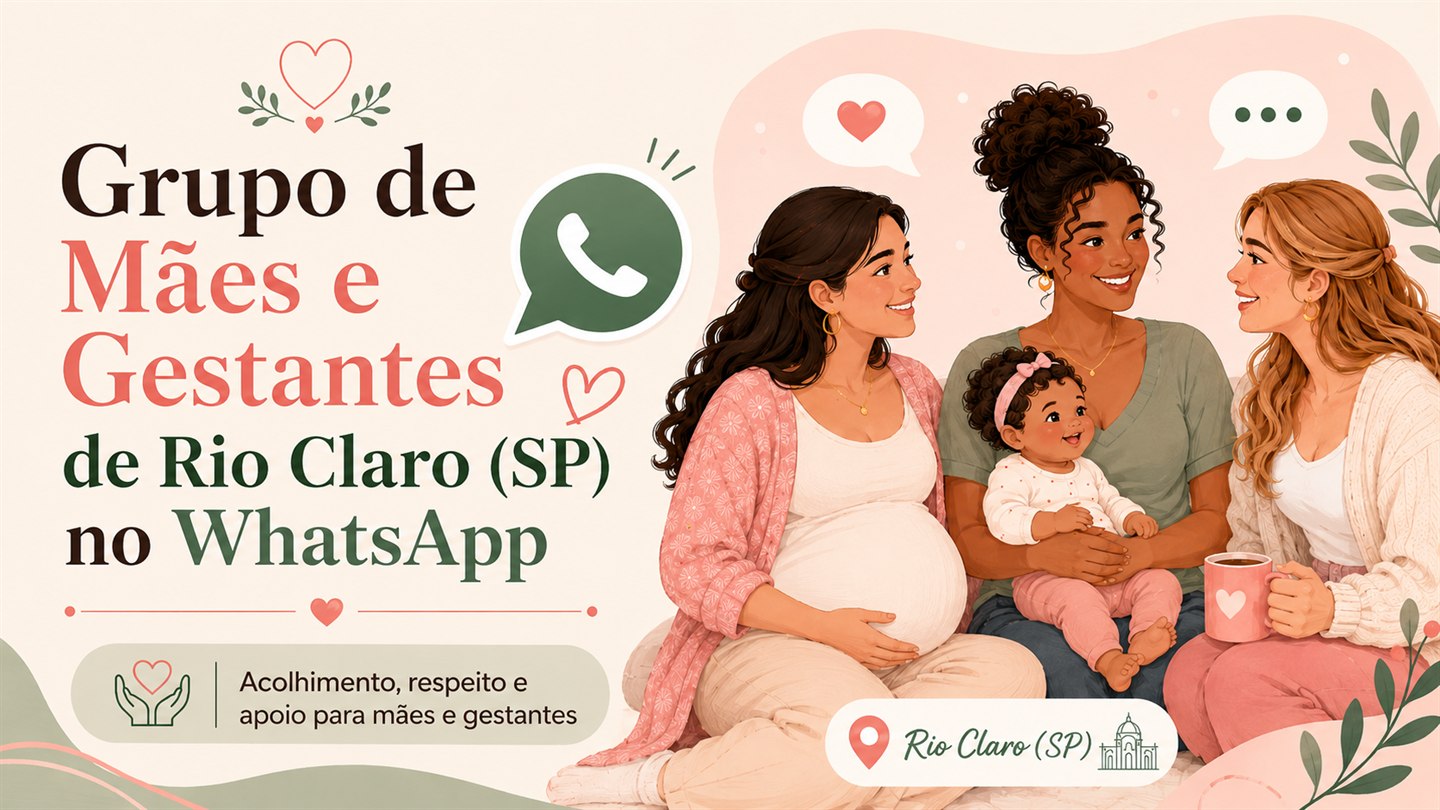 Grupo de mães e gestantes de Rio Claro (SP) no WhatsApp: acolhimento, respeito e apoio para mães e gestantes